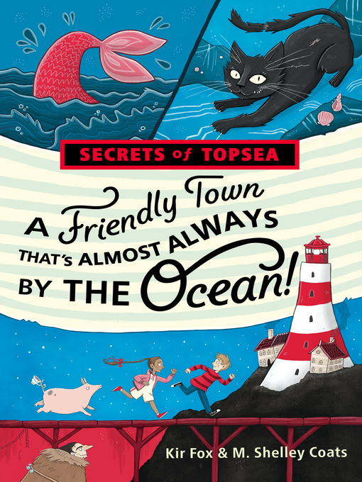 Title details for A Friendly Town That's Almost Always by the Ocean! by Kir Fox - Wait list